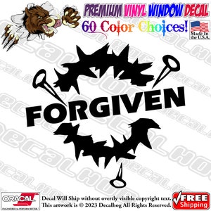 Forgiven Christian Jesus Vinyl Decal Car Truck Laptop Wall Window Graphics Bumper Sticker.