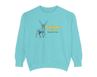 Oakland: Here for the Deer Unisex Sweatshirt (Multiple Colors)