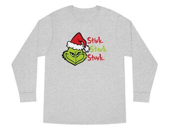 Grinch Stink Stank Stunk Christmas Long Sleeve T-Shirt