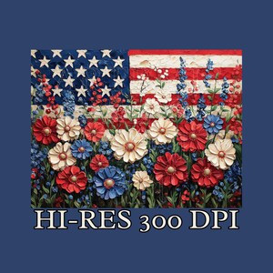 Puede incluir: Una representaci&oacute;n art&iacute;stica de la bandera estadounidense, con las estrellas y las barras reemplazadas por un vibrante arreglo floral. Flores rojas, blancas y azules florecen en un estilo texturizado e impresionista. El texto "HI-RES 300 DPI" est&aacute; en la parte inferior.