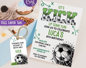 May include: A green and white soccer-themed birthday invitation with the text "Let's Kick Up Some Fun! Join Us To Celebrate Luca's 8th Birthday!" and a soccer ball graphic. The invitation includes the date, time, and location of the party. A free favor tag is included with the text "Thanks for Kickin' It With Me! Luca" and a soccer ball graphic.