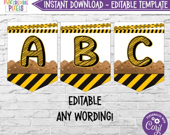 May include: Editable construction themed banner with the letters A, B, and C. The letters are drawn in black on a yellow background with brown dirt and black and yellow striped caution tape. The text "Editable Any Wording!" is below the banner.