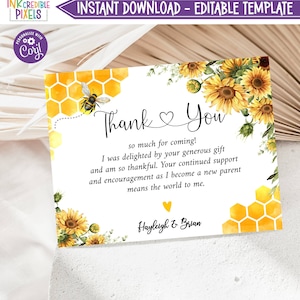 May include: A white thank you card with a bee and honeycomb design. The card has the text "Thank You" with a heart symbol and the message "so much for coming! I was delighted by your generous gift and am so thankful. Your continued support and encouragement as I become a new parent means the world to me." The card is signed "Hayleigh & Brian".