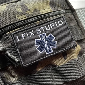 Paramedic Velcro Patch I Fix Stupid