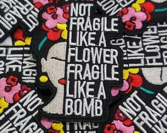 Not Fragile Like a Flower – Feminist Iron-On/Sew-On Embroidered Patch | Empowerment Quote | Bold Statement Appliqué