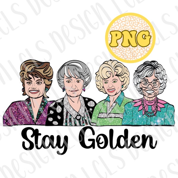 Stay golden png st olaf png funny png for sticker dtf print girls weekend png girl trip png golden girl tumbler decal sublimation for cup