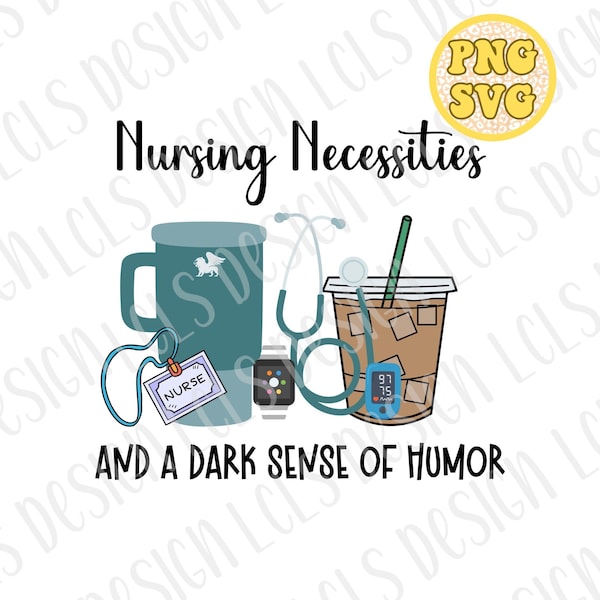 Nursing essentials png nursing necessities svg future RN cricut file oncology nurse emergency nurse brain dark humor cute nurse clipart svg