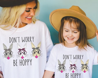 Mommy and me Easter shirts, dont worry be hoppy tee, girls Easter Bunny shirt, toddler girl Easter shirt for kids, trendy Easter Bunny tee