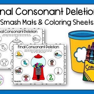 Final Consonant Deletion Smash Mats and Coloring Sheets | Speech Therapy | Articulation, Phonological Processes | Digital Download