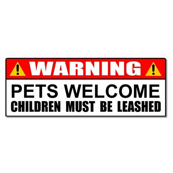 Pets Welcome Sticker | Funny Joke Luggage Rude Silly Car Laptop Vinyl Sticker Decal 6"