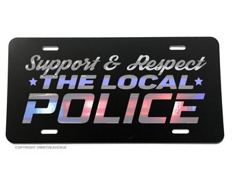 Support The Local Police Love Auto License Plate Cover Model-V83