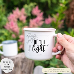 Be The Light digitaler Download, Be The Light SVG, Be the Light PDF, Be the Light PNG, religiöse SVG, christliche SVG, Print on Demand