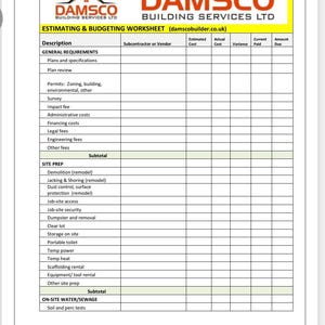 May include: A black and white worksheet titled "Estimating & Budgeting Worksheet" with the company name "DAMSCO Building Services LTD" at the top. The worksheet is divided into columns with headings for "Description", "Subcontractor or Vendor", "Estimated Cost", "Actual Cost", "Variance", "Current Paid", and "Amount Due". The worksheet lists various categories for construction project costs, including "General Requirements", "Site Prep", and "On-Site Water/Sewage".
