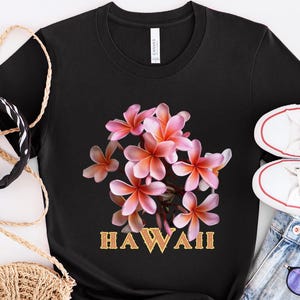 plumeria shirts, Hawaii shirts women, Hawaii Plumeria t-shirt, gift for plumeria lover, gift for Hawaii lover plumeria frangipani t-shirt