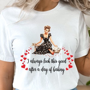 Retro 50s housewife shirt,  Pretty housewife Valentines Day Shirt, 50's housewife t-shirt, Retro cute housewife tee, Retro Valentines Day