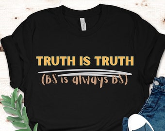 Truth Is Truth Graphic Tee - Conservative Christian Unisex T-Shirt