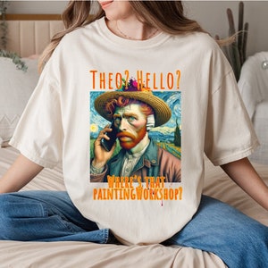 Funny Van Gogh Starry Night Shirt, Funny Vincent Van Gogh Shirt, Gift for Artist, gift for painter,  Funny Comfort Colors Tshirt unisex