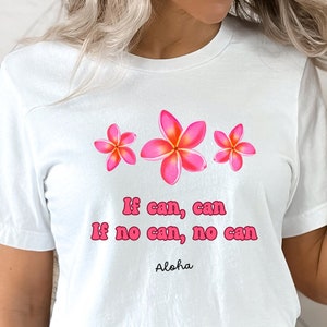 Hawaii Plumeria T-Shirt: Pidgin Saying, Kama&#39;aina Gift