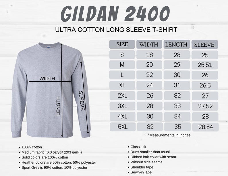 May include: A size chart for Gildan 2400 Ultra Cotton Long Sleeve T-Shirt. The chart shows the size, width, length, and sleeve length in inches for sizes S through 5XL.