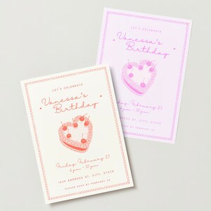 May include: Two pink and red invitation cards with a heart-shaped cake design. The text on the cards reads "Let's Celebrate Vanessa's Birthday". The cards also include the date and time of the event, as well as the address.