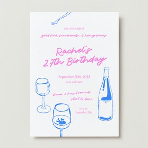 May include: A blue and pink birthday invitation for Rachel's 27th birthday party. The invitation features a wine bottle, two wine glasses, and a fork. The text on the invitation reads: "Join us for a night of good food, fun friends, & heavy pours. Rachel's 27th Birthday. September 30th, 2023. 1234 Address St. Dinner & hors d'oeuvres start @ 6pm. RSVP by September 24th."