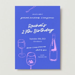 May include: A blue invitation card with white text for Rachel's 27th birthday party. The invitation includes the date, time, and location of the party, as well as an RSVP deadline. The card is decorated with illustrations of wine glasses and a bottle of wine.