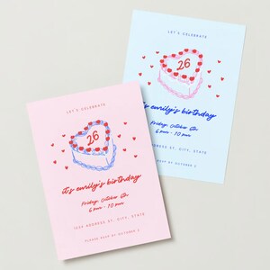May include: Two birthday invitations, one pink and one light blue, feature a heart-shaped cake with the number 26. The invitations read "Let's Celebrate" and include event details such as the date, time, and location.