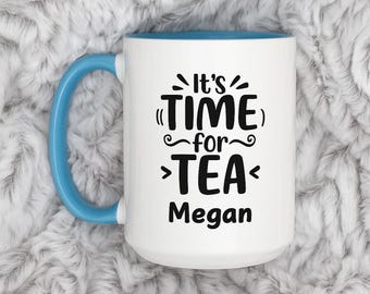Personalized Its Time for Tea Mug | Custom Name Tea Lover Gift