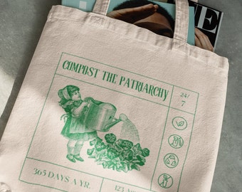 Compost the Patriarchy TOTE BAG 100% cotton, Empowered Women Bag, Feminism Tote, Feminist Gift, Women Rights Tote, Female Empowerment