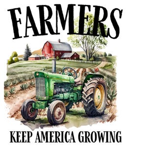 May include: A watercolor-style graphic featuring a green tractor in a field with a red barn in the background. The text FARMERS is printed in black at the top, and the text KEEP AMERICA GROWING is printed in black at the bottom of the image.