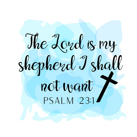The Lord Is My Shepherd I Shell Not Want - Fabric Panel Square ~ 4,5,6, 8, 10, 12, 14 inch fabric panel for sewing projects