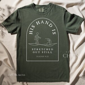His Hand is Stretched Out Still Christian Modern T shirts, Christ Walking on Water, pastor wife gift, religious gift, religious shirts