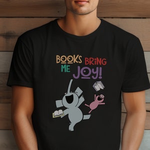 Books Bring Me Joy Softstyle Shirt | Elephant and Piggie Shirt| Book Lover Shirt | Teacher Shirt | Librarian Shirt | Mo Willems|