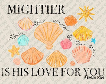 mightier than the waves of the sea is his love for you Christian tshirt design PNG