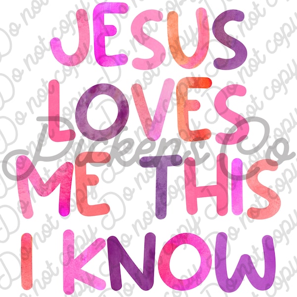 Jesus Loves Me watercolor PNG sublimation image