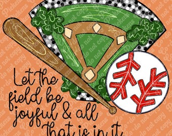 Baseball PNG let the field be joyful psalm tshirt