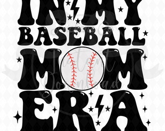 In My Baseball Mom Era PNG digital download