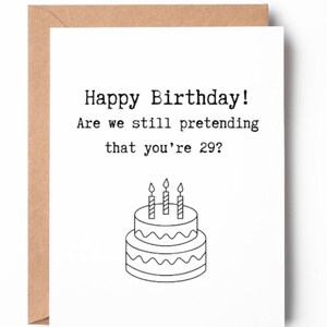 Carte Joyeux anniversaire, Faisons-nous semblant d'avoir 29 ans, Cartes 30e anniversaire drôles, 30e joyeux anniversaire, Cartes d'anniversaire pour femme, Femme, Sœur, Amie
