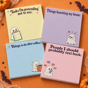 May include: Four square sticky note pads in yellow, purple, blue, and pink. The yellow pad says Tasks I'm pretending not to see with a ghost holding a clipboard. The purple pad says Things haunting my brain with a stressed ghost. The blue pad says Things to do after coffee with a ghost holding a mug. The pink pad says People I should probably text back with a ghost using a phone.