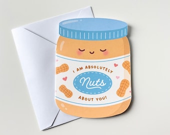 Peanut Butter Greeting Card | Valentine's Day Funny Pun Card | Die Cut Card | Peanut Lover Card | Just Because Card | Blank Inside