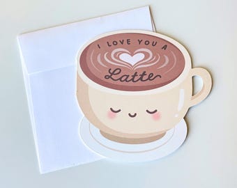 Coffee Latte Greeting Card | Valentine's Day Funny Pun Card | Espresso Lover Gift | I Love You A Latte Card | Die Cut Card | Blank Inside