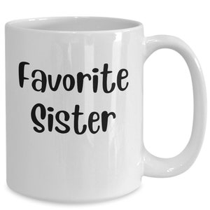 Favorite sister mug