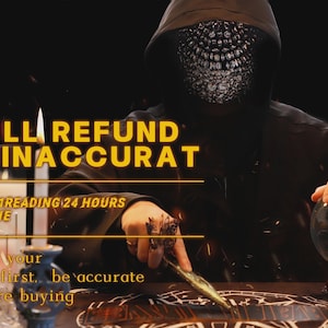 May include: A hooded figure with a dark, textured mask sits at a table with a crystal ball and a lit candle. Text reads: FULL REFUND IF INACCURAT, 1-ON-1 READING 24 HOURS ONLINE, Read your past first.. be accurate before buying. A metal tool rests on a mat.