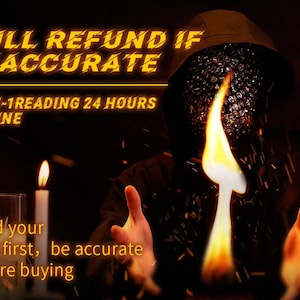 May include: A person in a dark hooded cloak with a flame in front of their face. The image includes the text "FULL REFUND IF INACCURATE" and "1-ON-1 READING 24 HOURS ONLINE". A candle and glass are in the foreground.
