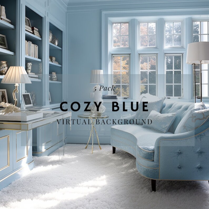 Cozy Blue Virtual Backgrounds 5 Pack Zoom, Google Meet, Skype, ex