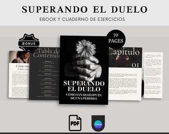 Superando el Duelo eBook en Español / Cómo Sanar Después de una Pérdida / Guía Holística + Bonus Ebook Creencias Limitantes