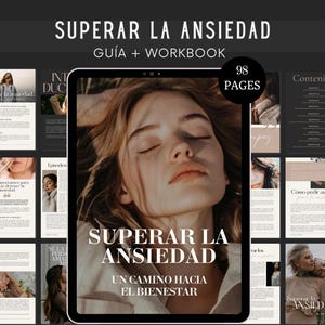 Könnte beinhalten: Ein digitales Arbeitsbuch mit dem Titel "SUPERAR LA ANSIEDAD" (Angst überwinden) mit dem Untertitel "GUÍA + WORKBOOK" (Leitfaden + Arbeitsbuch). Das Cover zeigt eine Frau mit geschlossenen Augen. Das Arbeitsbuch hat 98 Seiten und enthält Inhaltsseiten.