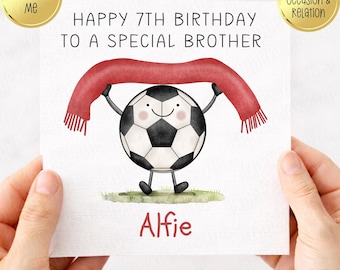 May include: A birthday card with a soccer ball illustration holding a red scarf. The text reads "Happy 7th Birthday to a Special Brother" and is personalised with the name "Alfie". The card has a gold circular sticker that says "Personalise Me".