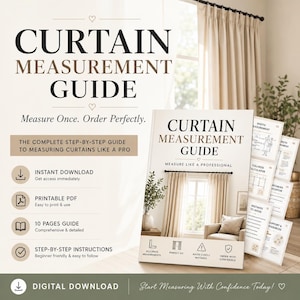 Könnte beinhalten: Ein digitaler Vorhang-Messleitfaden mit Schritt-für-Schritt-Anleitungen, einem Breitenrechner und Tipps zur Fehlervermeidung. Das Dokument enthält den Text Curtain Measurement Guide, Measure Once. Order Perfectly und Digital Download.