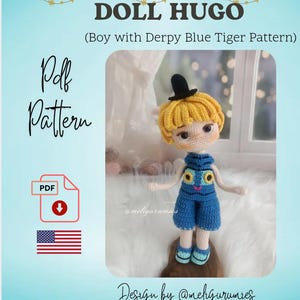 May include: A crochet doll named Hugo, with a blue tiger pattern outfit, yellow hair, and a black top hat. The image includes the text "DOLL HUGO" and "Pdf Pattern". The doll is standing on a wooden surface.